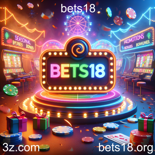Aproveite as Promoções Imperdíveis do Bets18